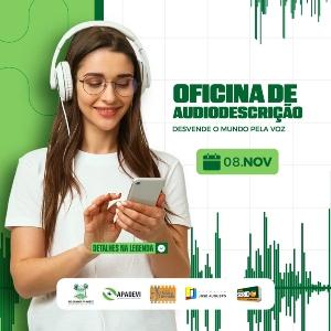 APADEVI promove Oficina de Audiodescrição