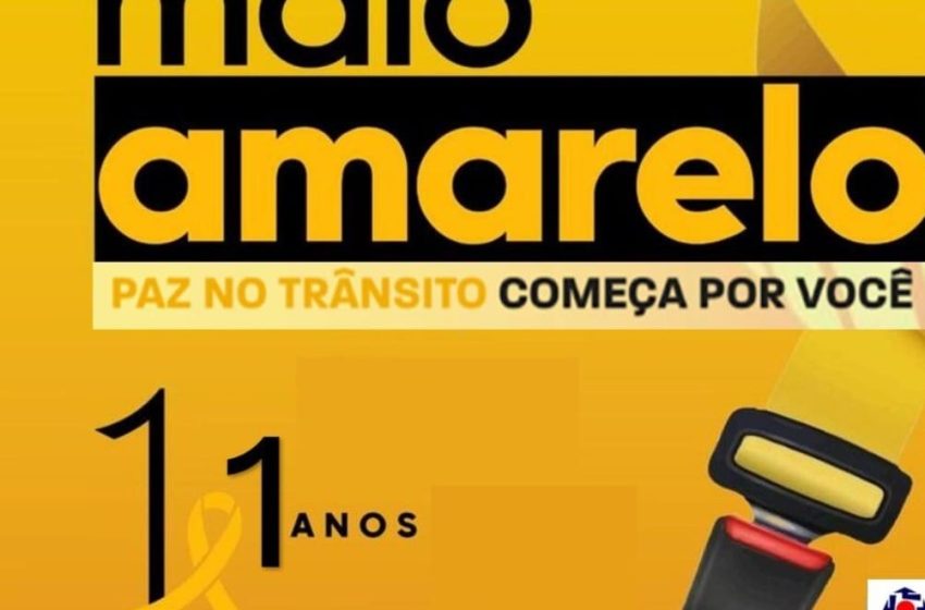 Campanha Maio Amarelo é lançada no RN com alerta sobre prevenção de acidentes de trânsito